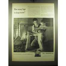 1949 Prudential Insurance Ad - How many logs to keep warm?
