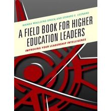 A Field Book For Higher Education Leaders