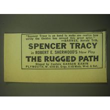 1945 The Rugged Path Play Ad - Spencer Tracy is on hand to make one realize