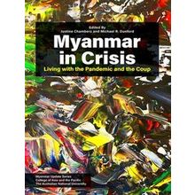 Myanmar in Crisis - Various Authors