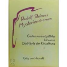 Rudolf Steiners Mysteriendramen: Die Pforte der Einweihung