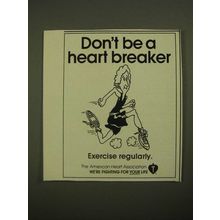 1987 American Heart Association Ad - Don't Be a Heart Breaker