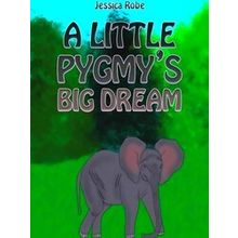 A Little Pygmy's Big Dream