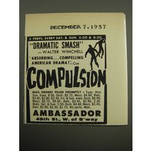 1957 Compulsion Play Ad - Dramatic Smash - Walter Winchell