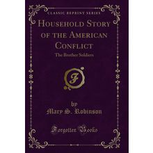 Household Story of the American Conflict: The Brother Soldiers