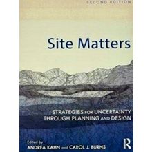 Site Matters - Strategies for Uncertainty Through Planning and Design
