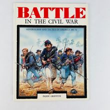 Battle in the Civil War - Generalship and Tactics in America 1861-65 Paperback
