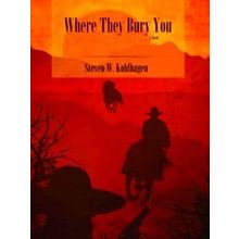Where They Bury You (Hardcover)