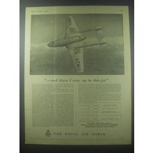 1954 The Royal Air Force Ad - And there I was, up in this jet