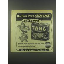 1947 Cudahy's Tang Meat Advertisement - It's pure pork - extra lean