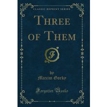 Three of Them (Classic Reprint)