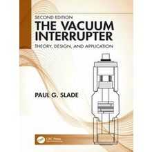 The Vacuum Interrupter - Paul G. Slade