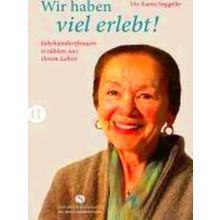 Wir Haben Viel Erlebt