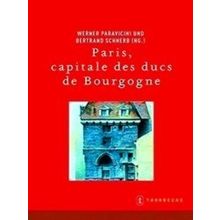 Paris, Capitale Des Ducs De Bourgogne