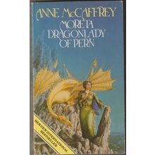 Moreta: Dragonlady of Pern, by Anne McCaffrey