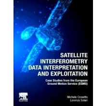 Satellite Interferometry Data Interpretation and Exploitation - Michele Crosetto