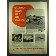 1940 Peters Target Ammunition Ad - Wrong-Way bullets don't make Bull's-Eyes!