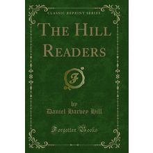 The Hill Readers (Classic Reprint)