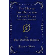 The Man in the Drum and Other Tales, Vol. 2: Stories in Music Appreciation