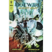 HOTWIRE: DEEP CUT #2 - RADICAL COMICS (2010)