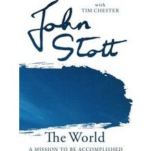The World - John Stott With Tim Chester