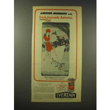 1945 Eveready Batteries Ad - Lighter Moments