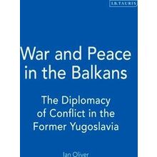 War & Peace In The Balkans