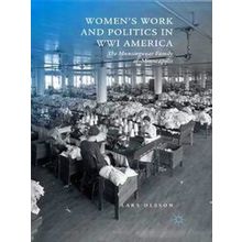 Women's Work and Politics in Wwi America