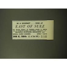 1960 East of Suez Restaurant Ad - Be a Gourmet.. Dine at East of Suez