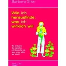 Wie Ich Herausfinde, Was Ich Wirklich Will