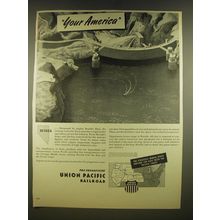 1945 Union Pacific Railroad Ad - Your America