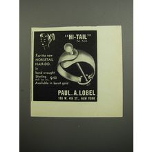 1952 Paul A. Lobel Hi-Tail Hair Jewelry Ad - For the new Horsetail Hair-Do