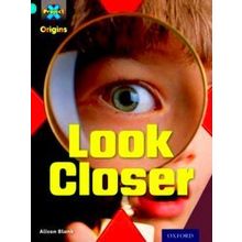 Project X Origins: Turquoise Book Band, Oxford Level 7: Hide And Seek: Look