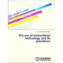 The Use of Instructional Technology and Its Prevalence