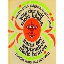 Was Der Juli Nicht Kocht, Kann Der September Nicht Braten: Rendezvous Mit D. Zei