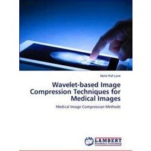 Wavelet-Based Image Compression Techniques for Medical Images