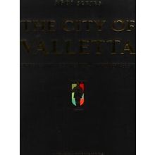 The City Of Valletta - Geoffrey Aquilina Ross
