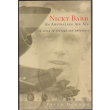 Nicky Barr: An Australian Air Ace, by Peter Dornan. 1st TPB