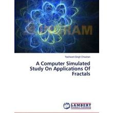 A Computer Simulated Study On Applications Of Fractals