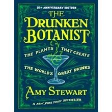 The Drunken Botanist - Amy Stewart