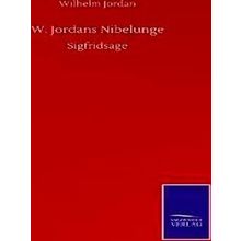 W. Jordans Nibelunge