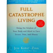 Full Catastrophe Living (Revised Edition) - Jon Kabat-Zinn