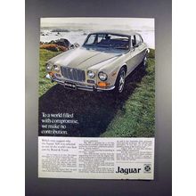 1972 Jaguar XJ6 Car Ad - World Filled with Compromise