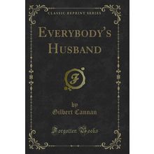 Everybody's Husband (Classic Reprint)