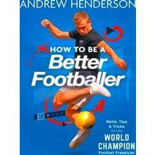 How To Be A Better Footballer