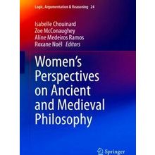Women's Perspectives on Ancient and Medieval Philosophy