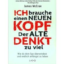 Ich Brauche Einen Neuen Kopf. Der Alte Denkt Zu Viel