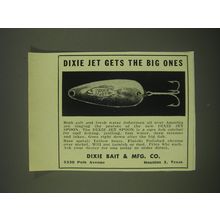 1952 Dixie Bait Dixie Jet Lure Ad - Dixie Jet gets the big ones