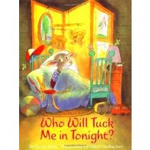 Who Will Tuck Me in Tonight?