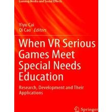 When VR Serious Games Meet Special Needs Education